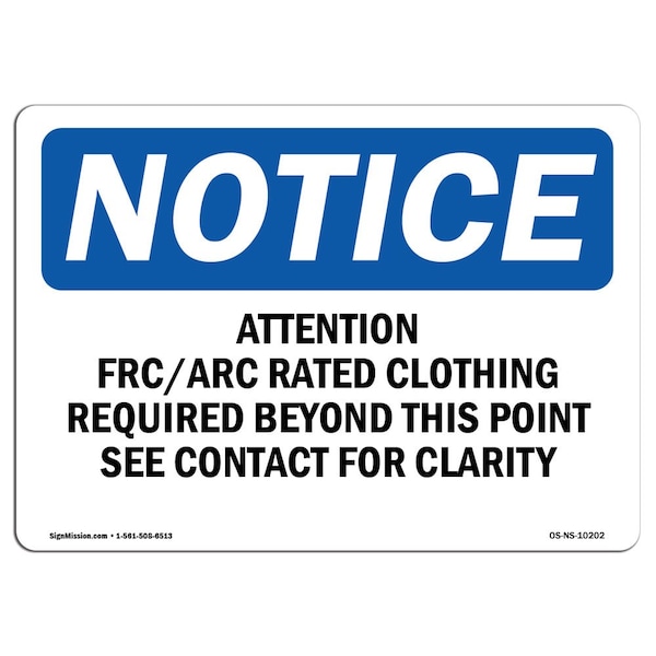Signmission OSHA, Attention Frc Arc Rated Clothing Required, 10in X 7in Rigid Plastic, 10" W, 7" H, Landscape OS-NS-P-710-L-10202 - main